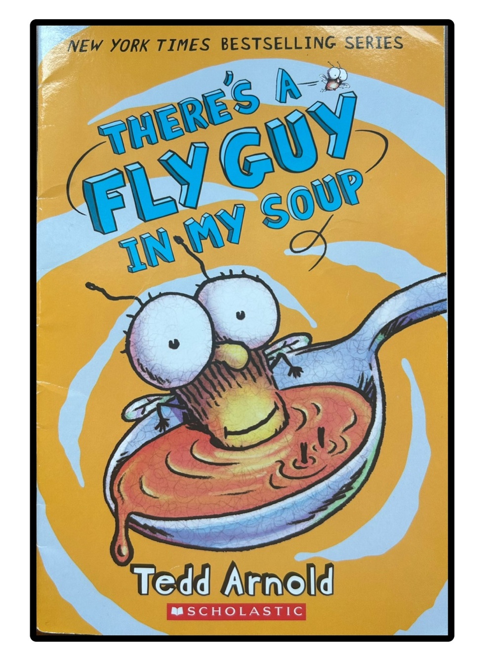 BUNDLE & SAVE 🪰 Fly Guy's There’s a Fly in my Soup Softcover Book by Tedd Arnold